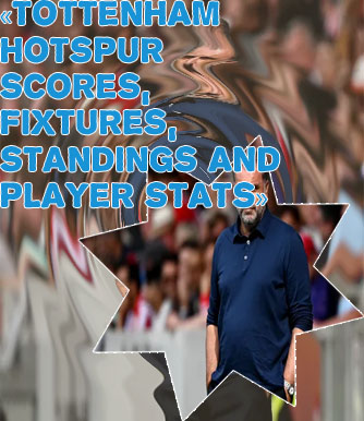 Tottenham spurs today